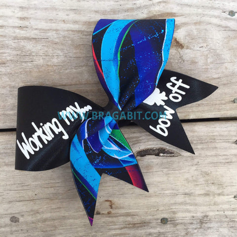 Working My Bow Off Bow