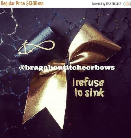 I Refuse to Sink Cheer Bow