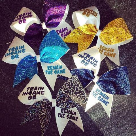 Train Insane or Remain the Same Cheer Bow with Glitter Letters and Sequin